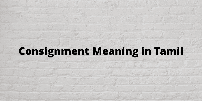 consignment-meaning-in-tamil