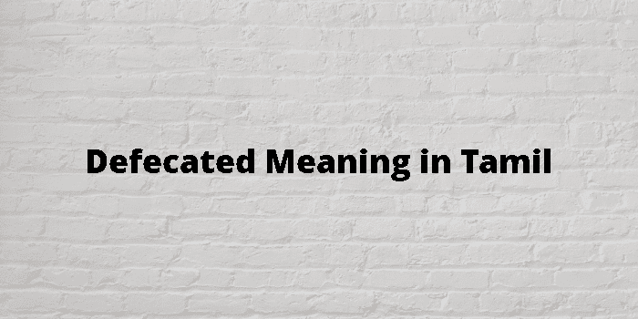 defecated-meaning-in-tamil