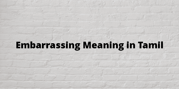 embarrassing-meaning-in-tamil