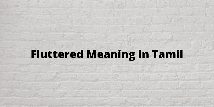 fluttered-meaning-in-tamil