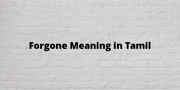 forgone-meaning-in-tamil