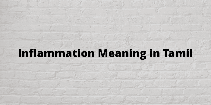 inflammation-meaning-in-tamil