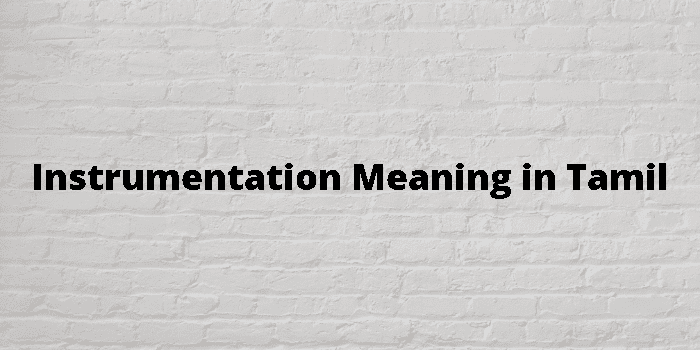 instrumentation-meaning-in-tamil