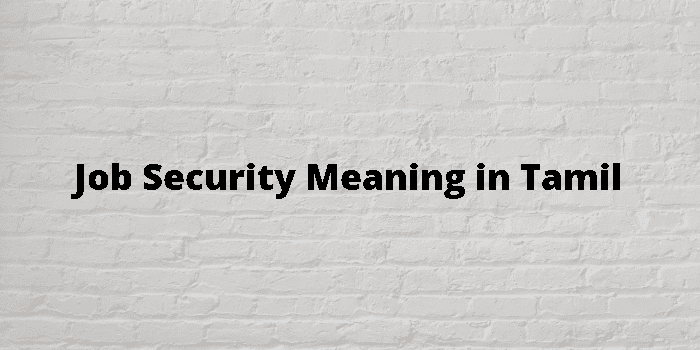 Job Security Meaning In Tamil 