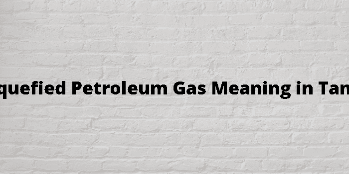 liquefied-petroleum-gas-meaning-in-tamil