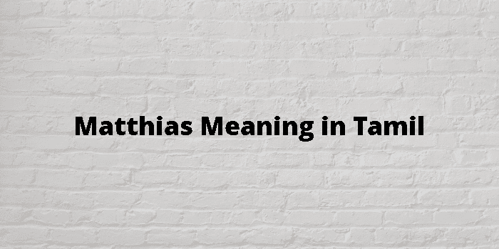 matthias-meaning-in-tamil