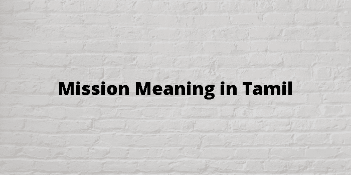 Mission Meaning In Tamil