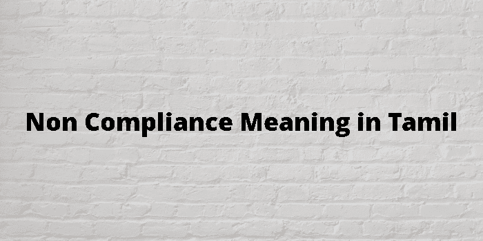 Compliance Meaning In Tamil