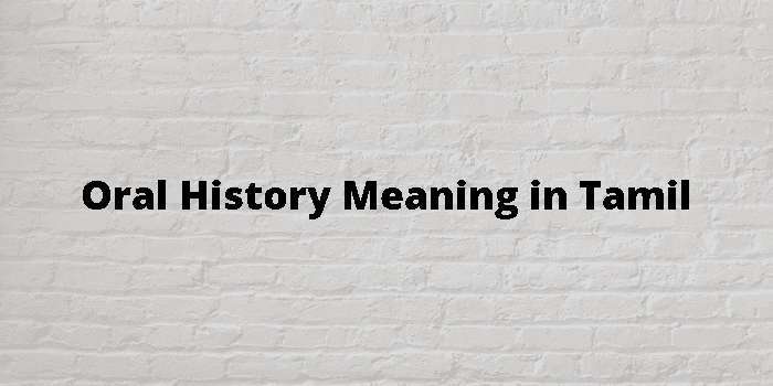 oral-history-meaning-in-tamil