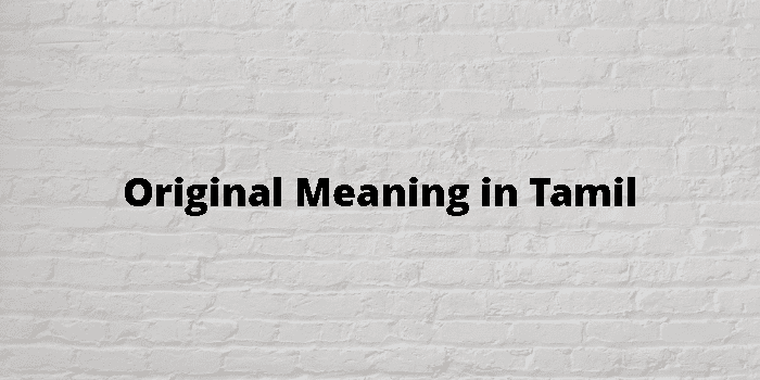 original-meaning-in-tamil