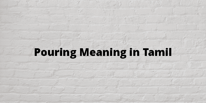 pouring-meaning-in-tamil