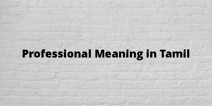 Professional Meaning In Tamil Google Translate