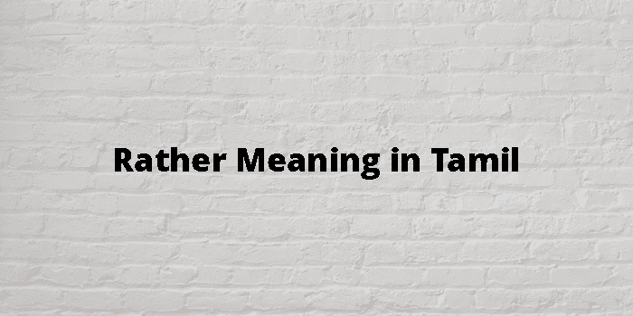 rather-meaning-in-tamil