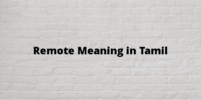 location type remote meaning in tamil