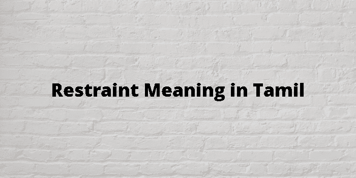 restraint-meaning-in-tamil