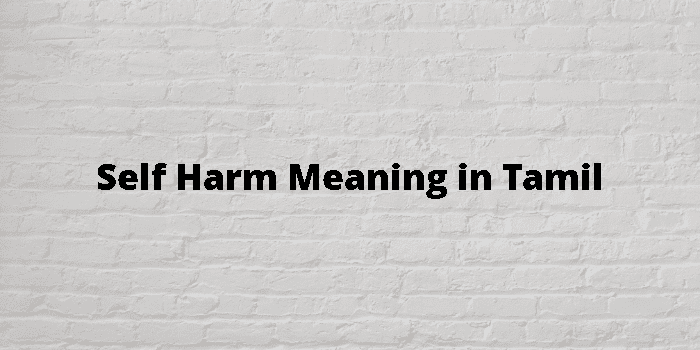 self-harm-meaning-in-tamil