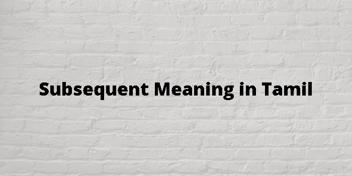 subsequent-meaning-in-tamil