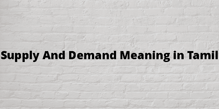 supply-and-demand-meaning-in-tamil