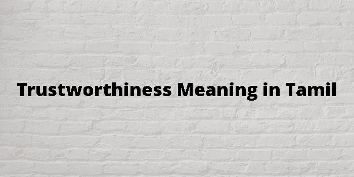 trustworthiness-meaning-in-tamil