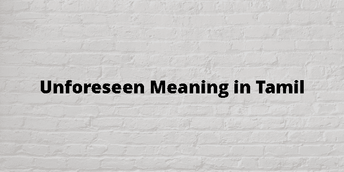 unforeseen-meaning-in-tamil