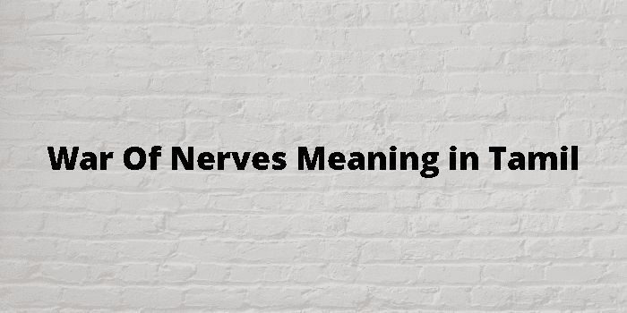 Nerves Meaning In Tamil