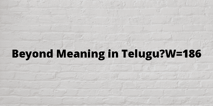  Beyond Meaning In Telugu 