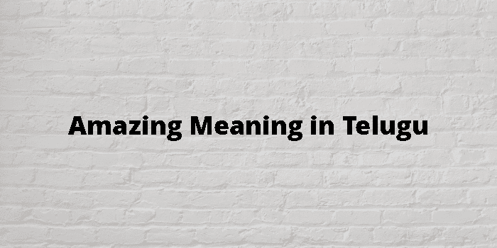 amazing-meaning-in-telugu