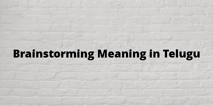 BRAINSTORMING MEANING IN TELUGU WITH EXAMPLE PDF visual data 4