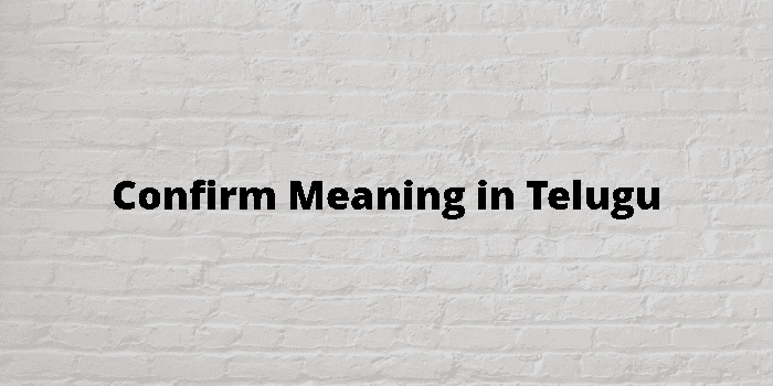 confirm-meaning-in-telugu
