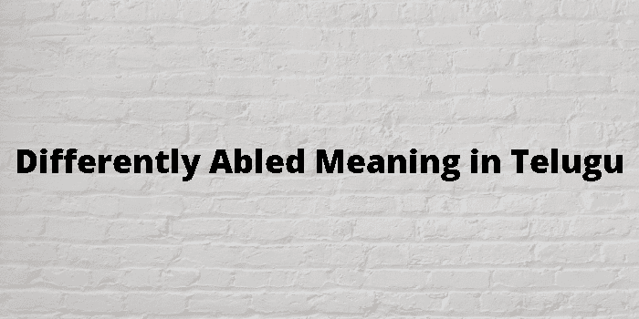 differently-abled-meaning-in-telugu