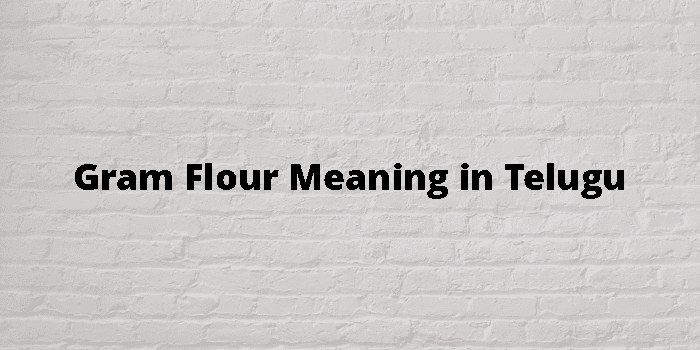gram-flour-meaning-in-telugu