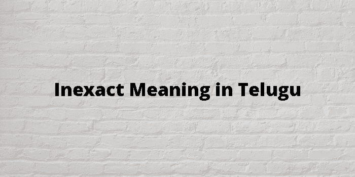 inexact-meaning-in-telugu