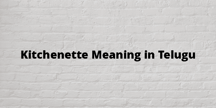 kitchenette-meaning-in-telugu