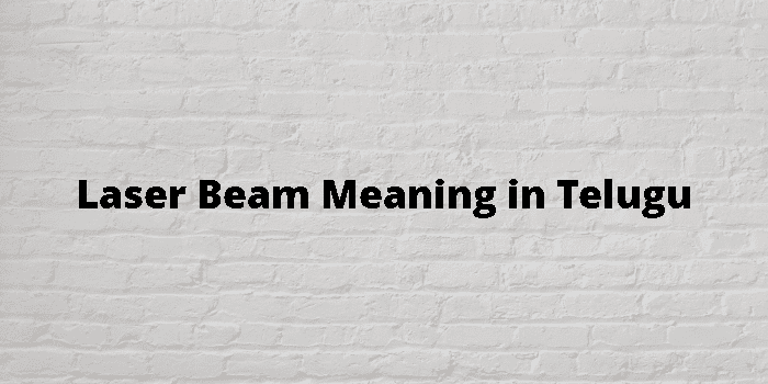 laser-beam-meaning-in-telugu