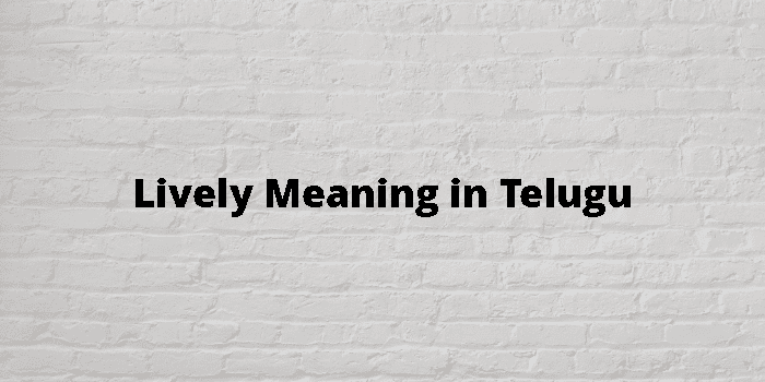 lively-meaning-in-telugu