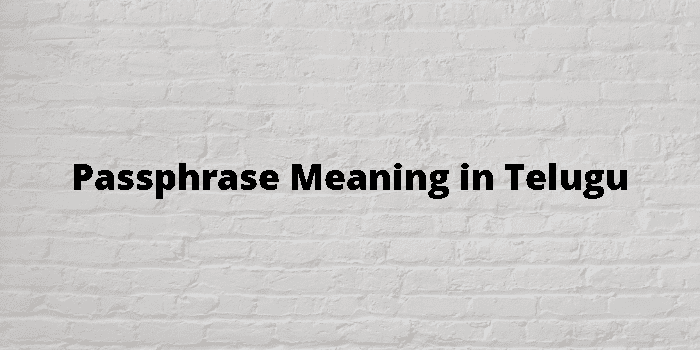 passphrase-meaning-in-telugu