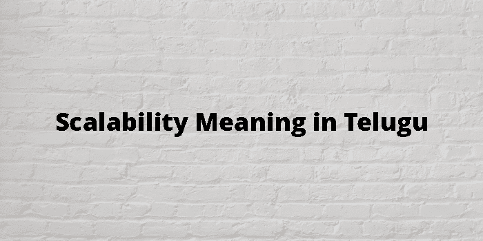 scalability-meaning-in-telugu