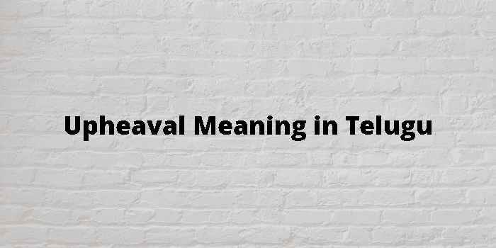 upheaval-meaning-in-telugu