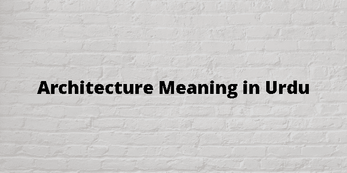 architecture-meaning-in-urdu