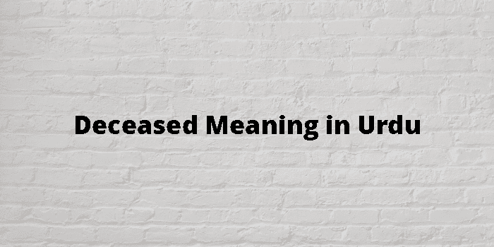deceased-meaning-in-urdu