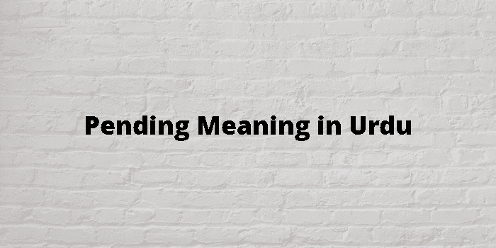 pending-meaning-in-urdu