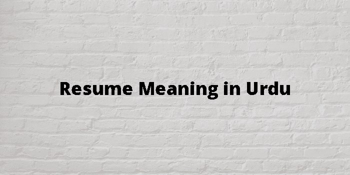 resume-meaning-in-urdu